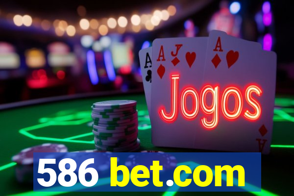 586 bet.com